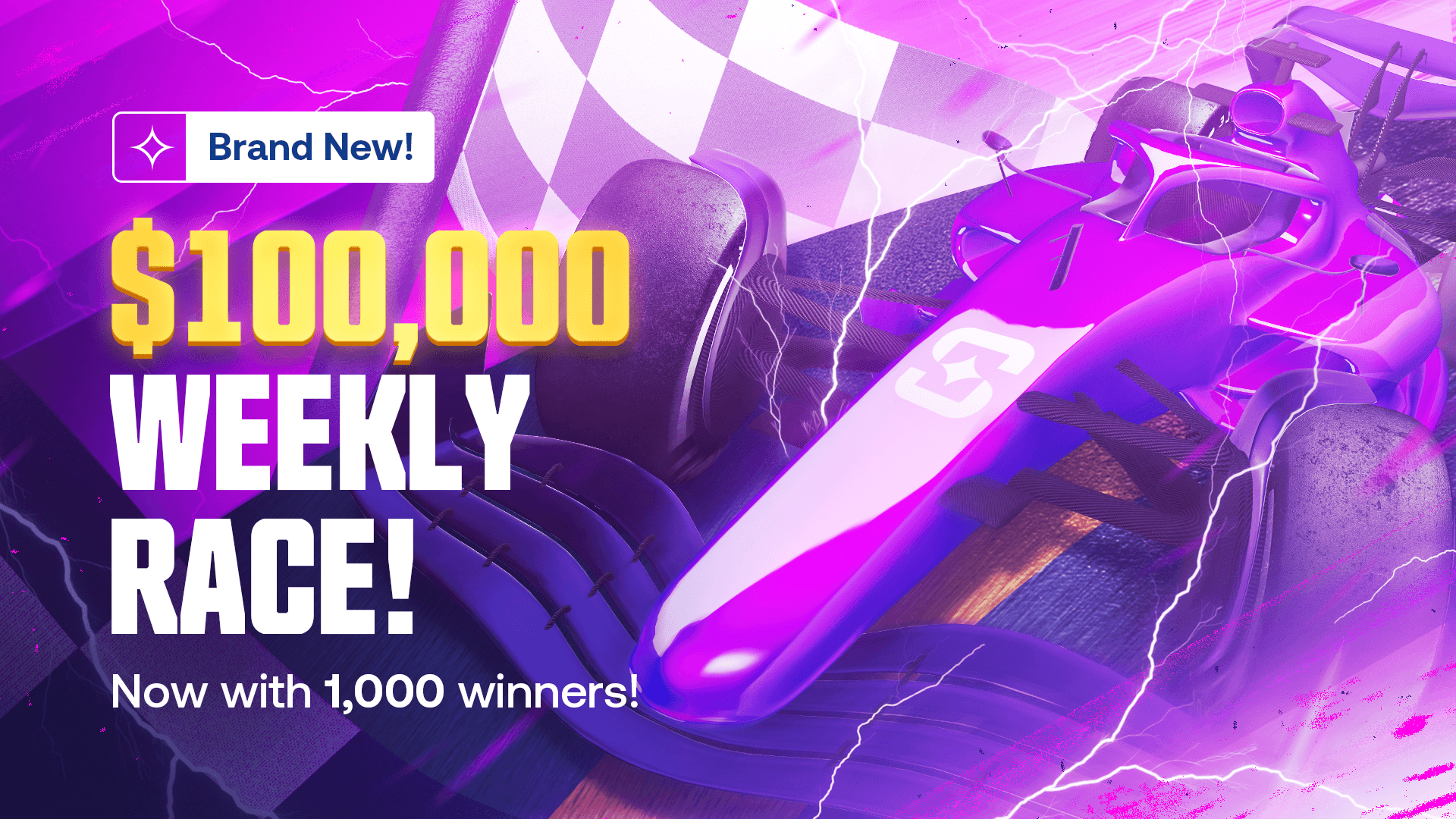 $100,000 Weekly Race!